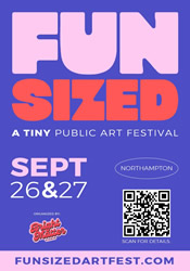 Fun Sized Art Festival - Northampton, MA